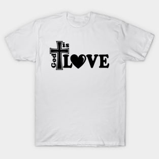 Christian Design God Is Love T-Shirt